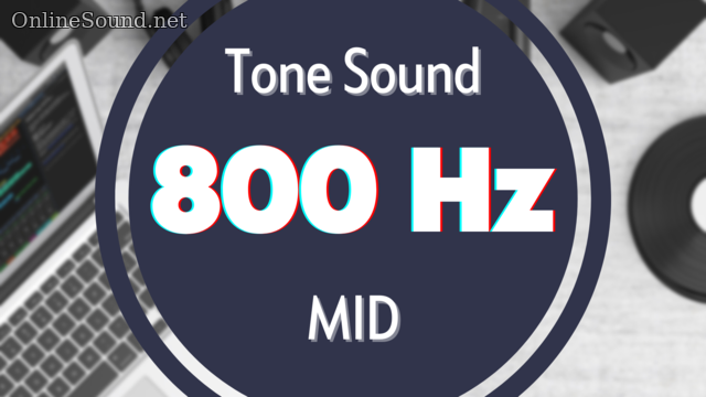 800 Hz Frequency Pure Test Tone Sound