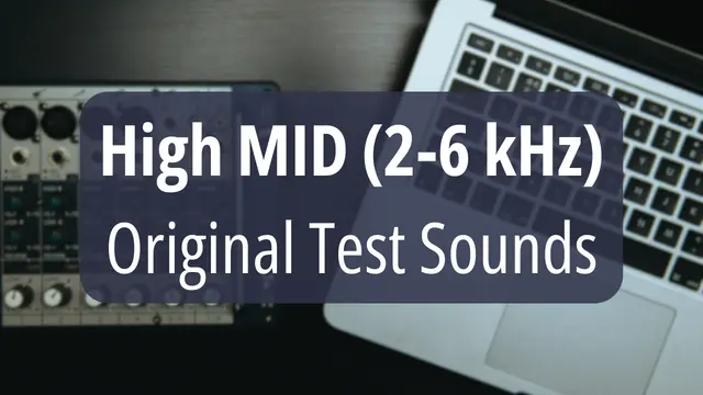 High MID (2000-6000 Hz)