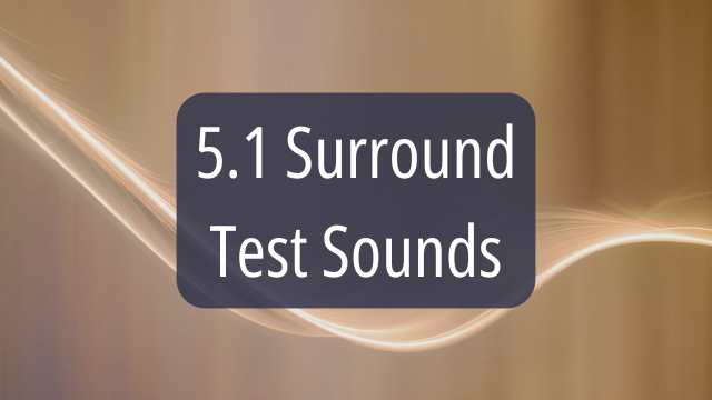5.1 Surround Sounds