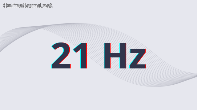 21 Hz Tone Sound Sine Wave
