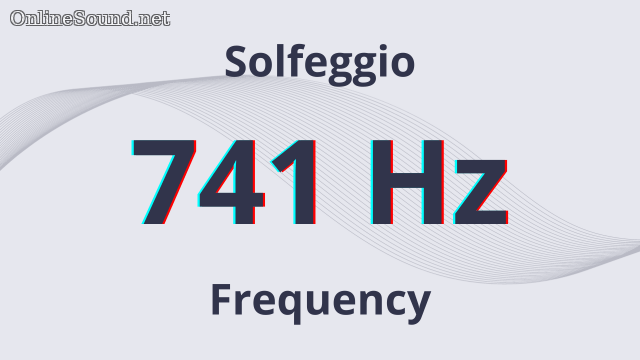 741 Hz Tone Sound Solfeggio Frequency