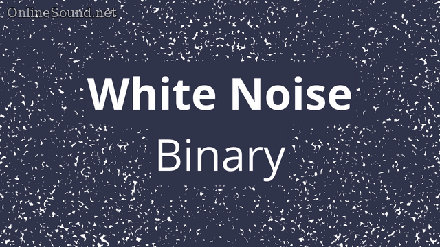 White Noise Test Sound (Binary)