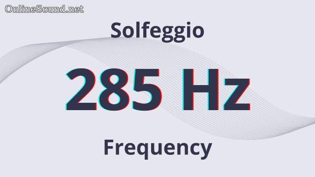 285 Hz Tone Sound Solfeggio Frequency