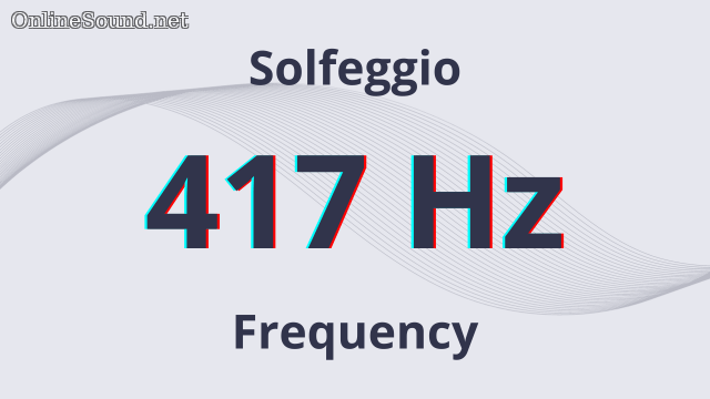 417 Hz Tone Sound Solfeggio Frequency