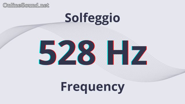 528 Hz Tone Sound Solfeggio Frequency