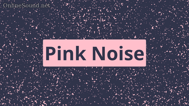 Pink Noise Original Test Sound