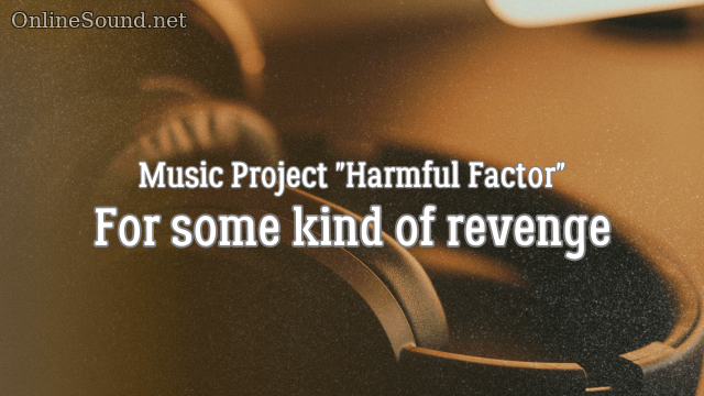 Harmful Factor - For Some Kind of Revenge (Minus Track)