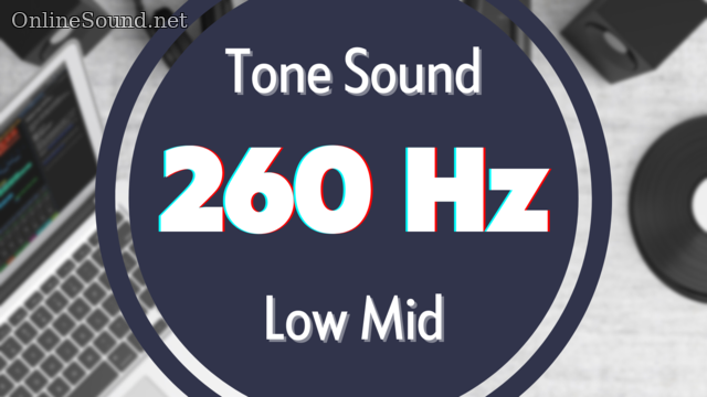 260 Hz Frequency Tone Audio Signal