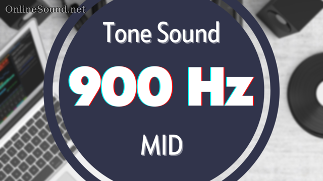 900 Hz Frequency Pure Test Tone Sound